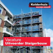 Vacature Kelderhuis Verhuur-uitvoerder steigerbouw-Friesland-Groningen-Noord Nederland-hoogwerkers-steigerbouw